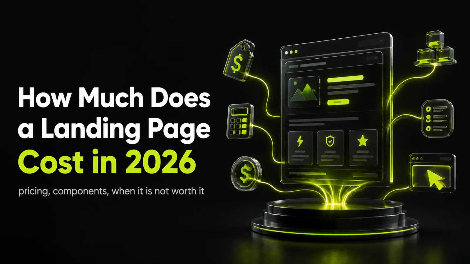 How Much a Landing Page Costs in 2026: Prices and What Drives Them