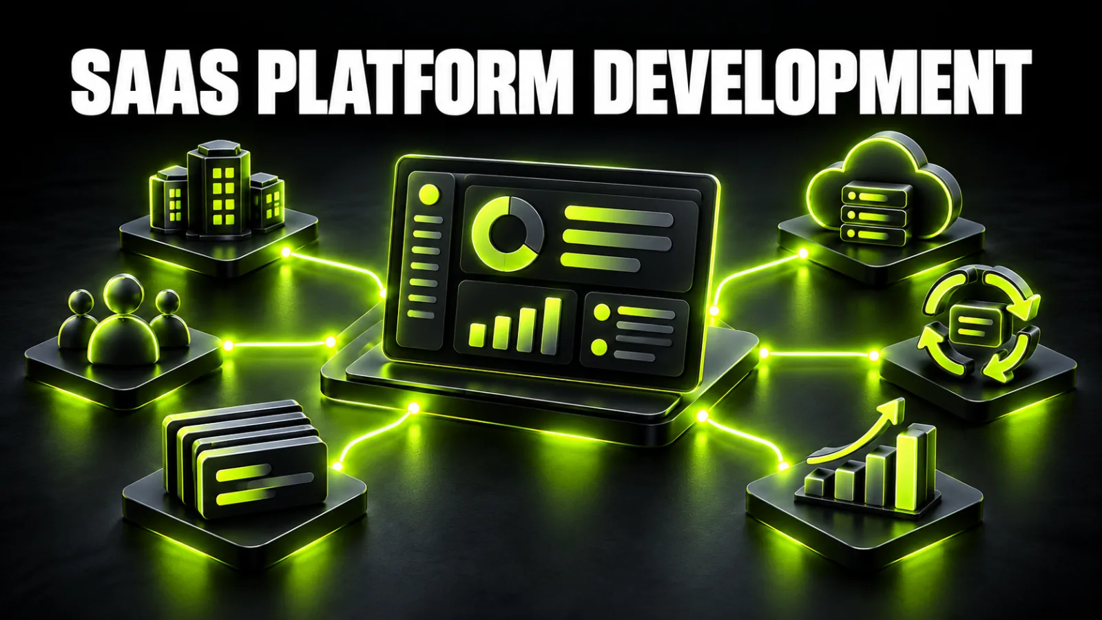 How to Build a SaaS Platform: Business Model, Development Process and Cost in 2026