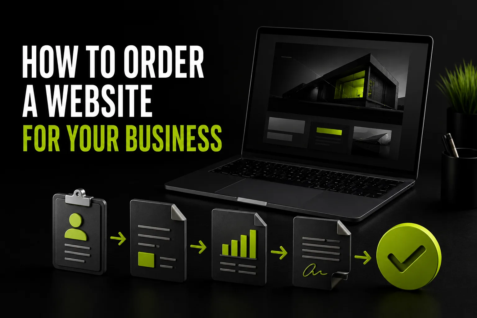How to Order a Website for Your Business: Brief, Technical Specifications, Budget, and Acceptance of Work
